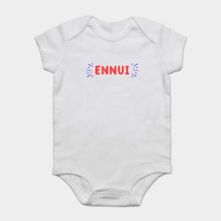 Ennui T-Shirt Baby Bodysuit